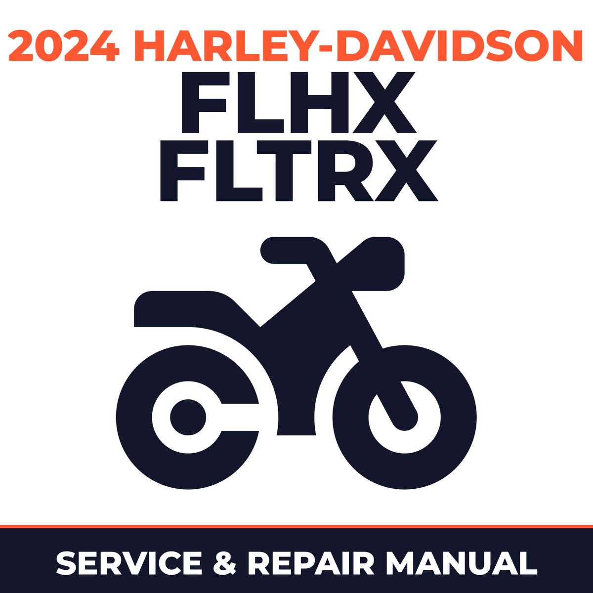 2024 Harley-Davidson FLHX FLTRX Service and Repair Manual - motorcycle workshop manual cover