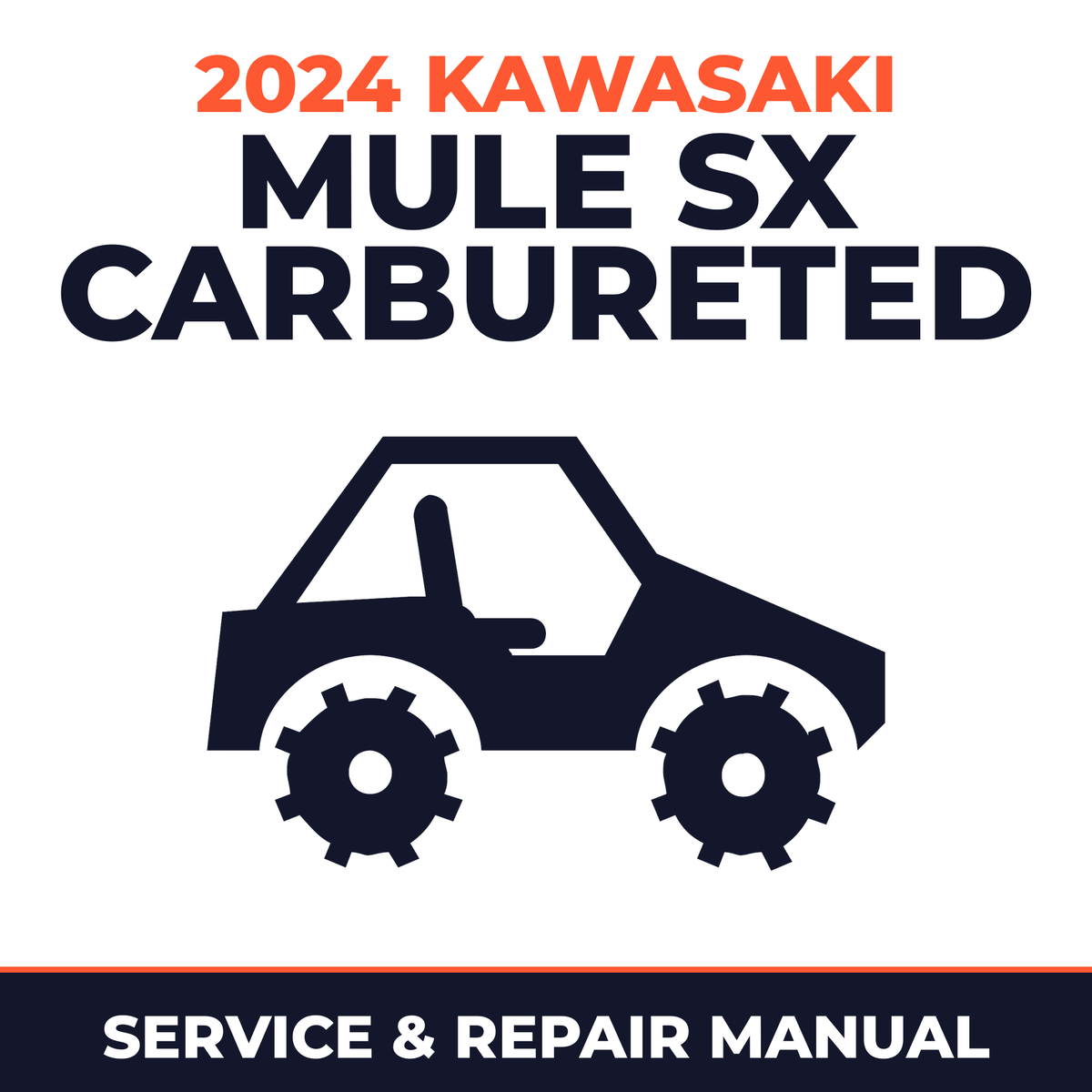 2024 Kawasaki Mule SX Carbureted Service and Repair Manual - side-by-side workshop manual cover