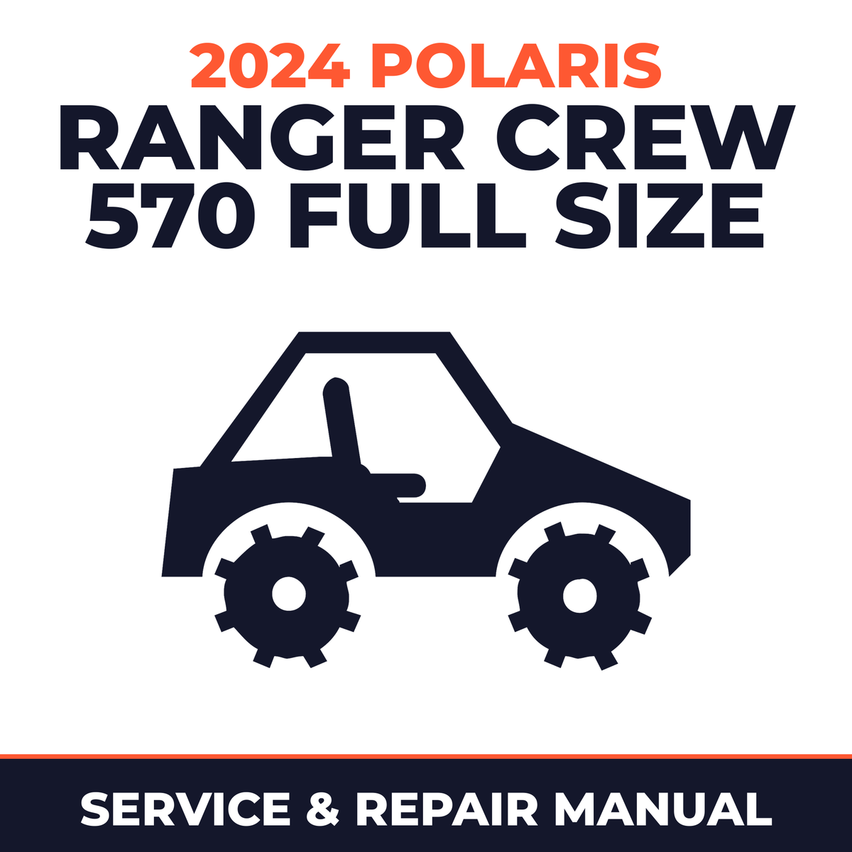 2024 Polaris Ranger Crew 570 Full Size Service and Repair Manual - side-by-side workshop manual cover