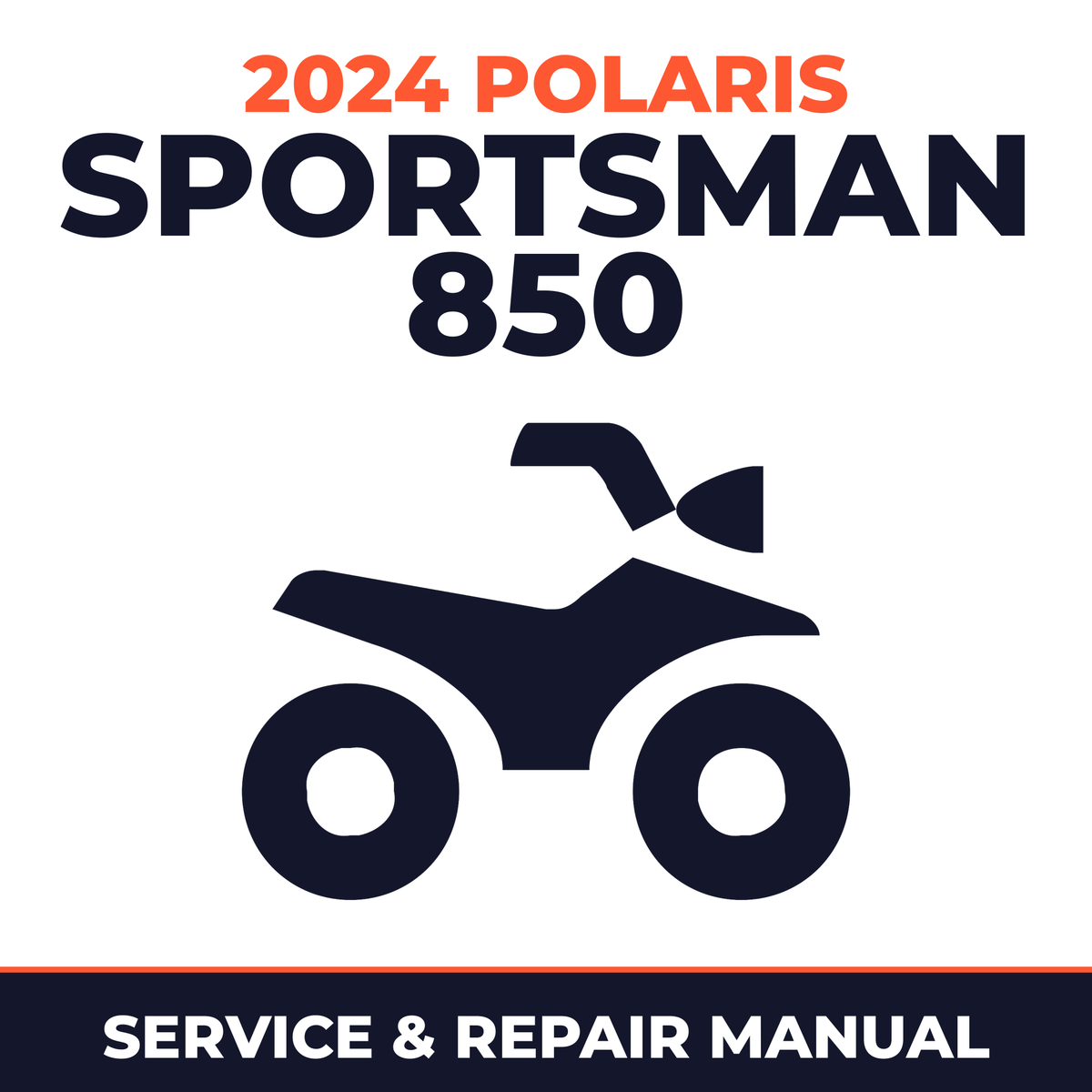 2024 Polaris Sportsman 850 Service and Repair Manual - ATV workshop manual cover