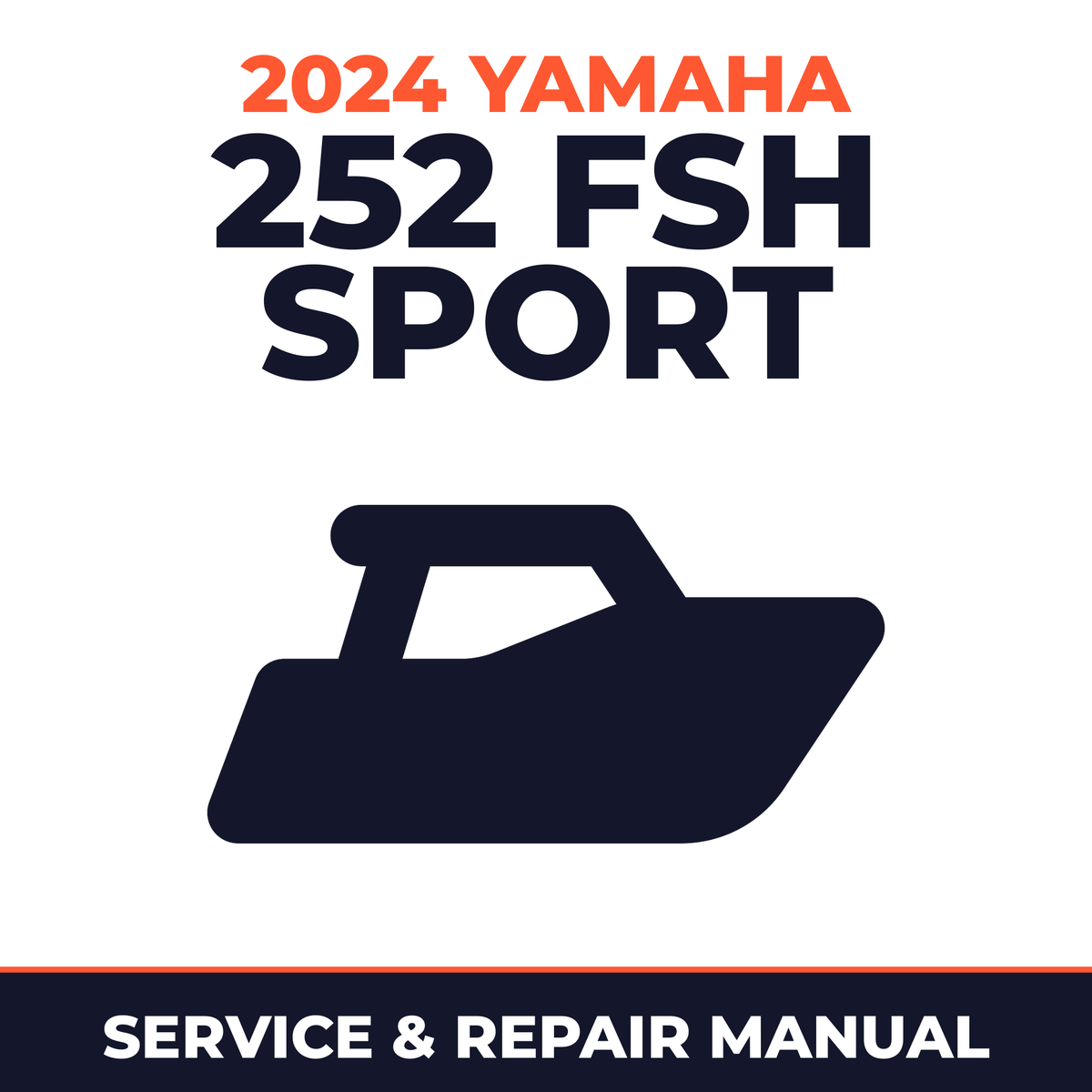 2024 Yamaha 252 FSH SPORT Service and Repair Manual - boat workshop manual cover