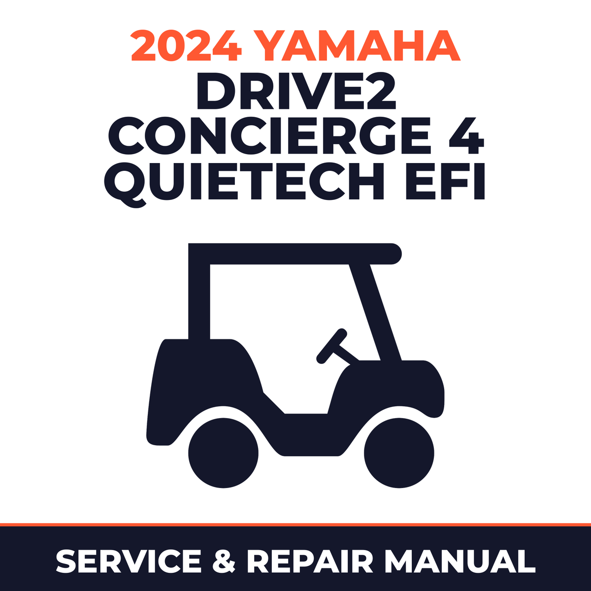 2024 Yamaha DRIVE2 CONCIERGE 4 QUIETECH EFI Service and Repair Manual - golf car workshop manual cover