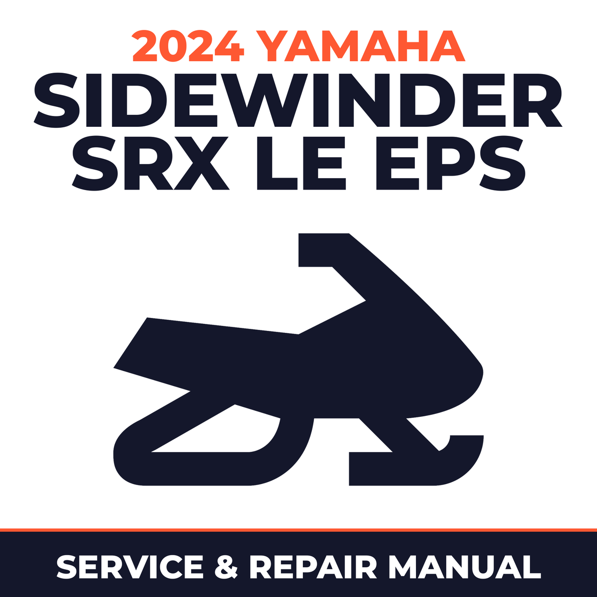2024 Yamaha SIDEWINDER SRX LE EPS Service and Repair Manual - snowmobile workshop manual cover