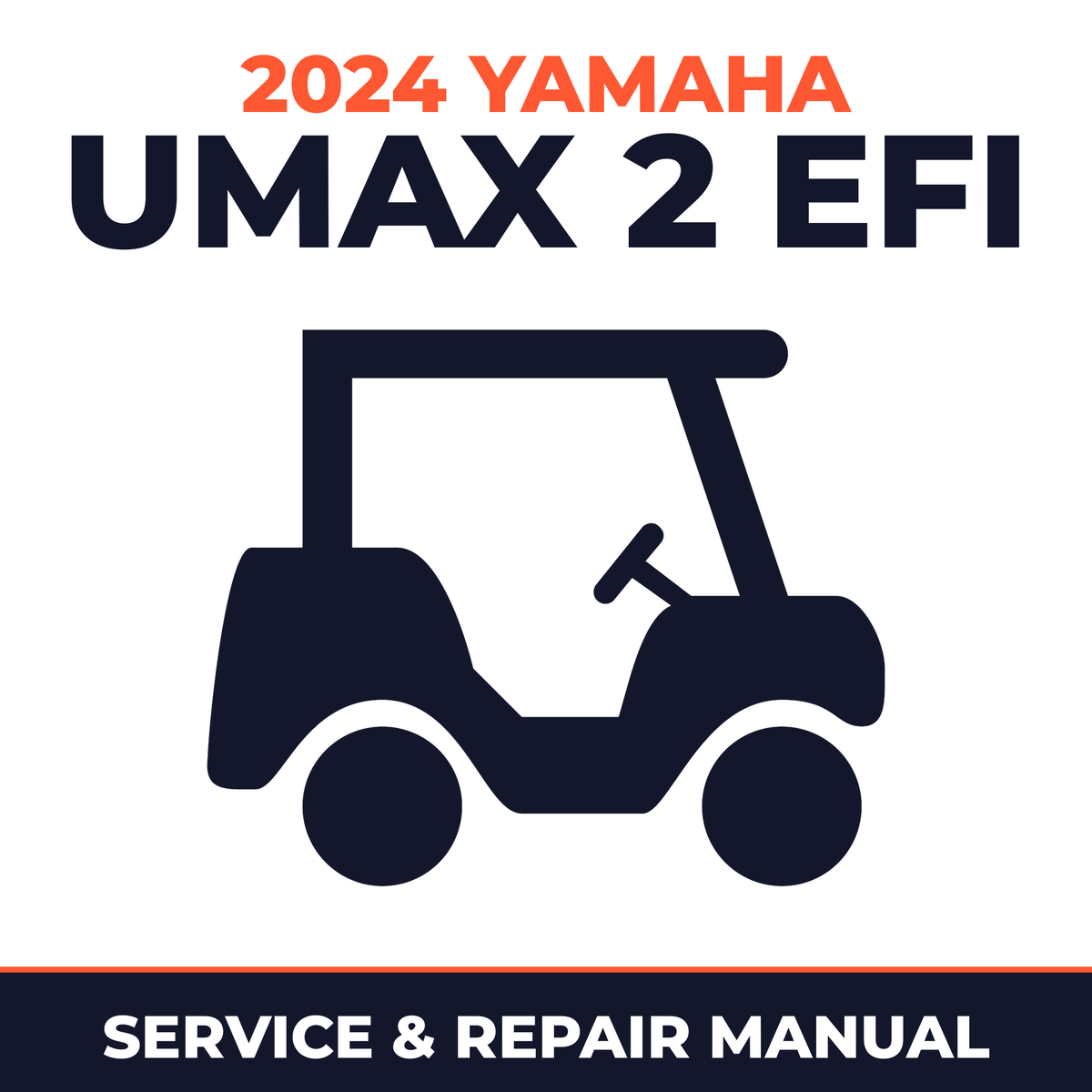 2024 Yamaha UMAX 2 EFI Service and Repair Manual - golf car workshop manual cover