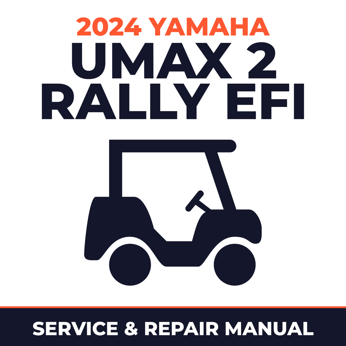 2024 Yamaha UMAX 2 RALLY EFI Service and Repair Manual - golf car workshop manual cover
