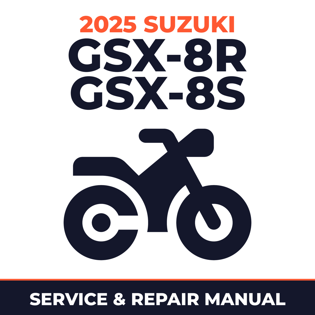 2025 Suzuki GSX-8R GSX-8S Service and Repair Manual - motorcycle workshop manual cover