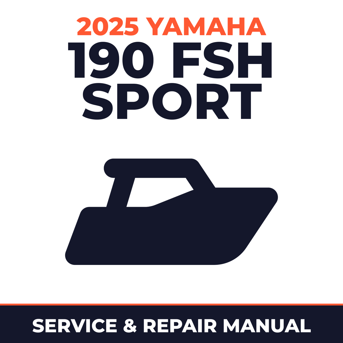 2025 Yamaha 190 FSH SPORT Service and Repair Manual - boat workshop manual cover