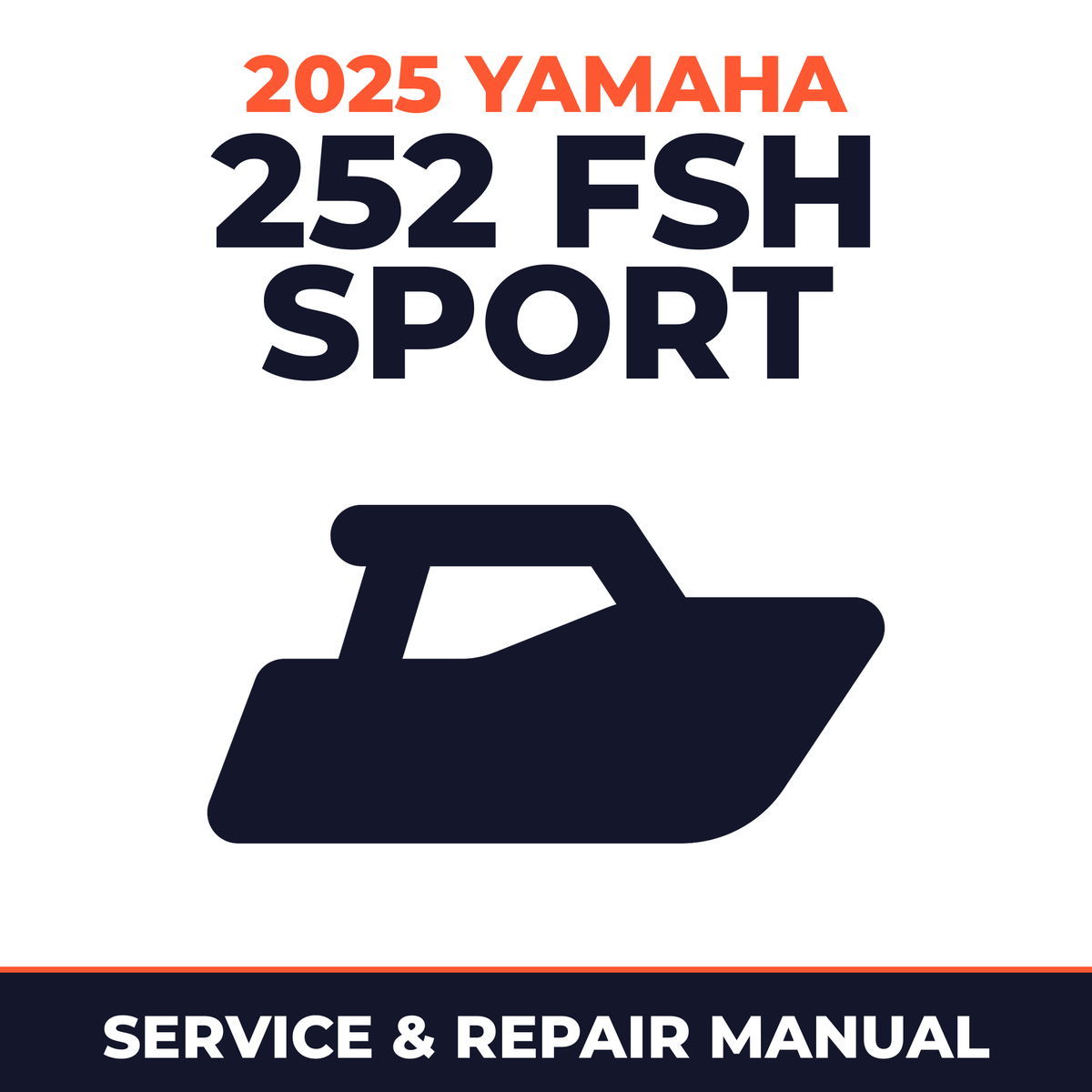 2025 Yamaha 252 FSH SPORT Service and Repair Manual - boat workshop manual cover