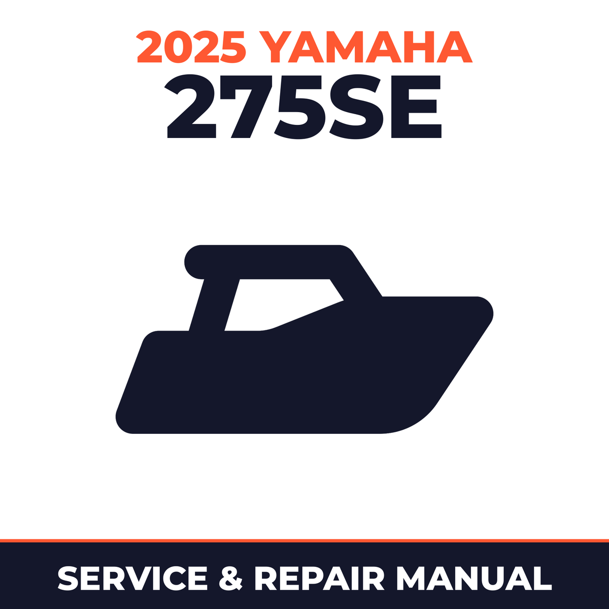 2025 Yamaha 275SE Service and Repair Manual - boat workshop manual cover