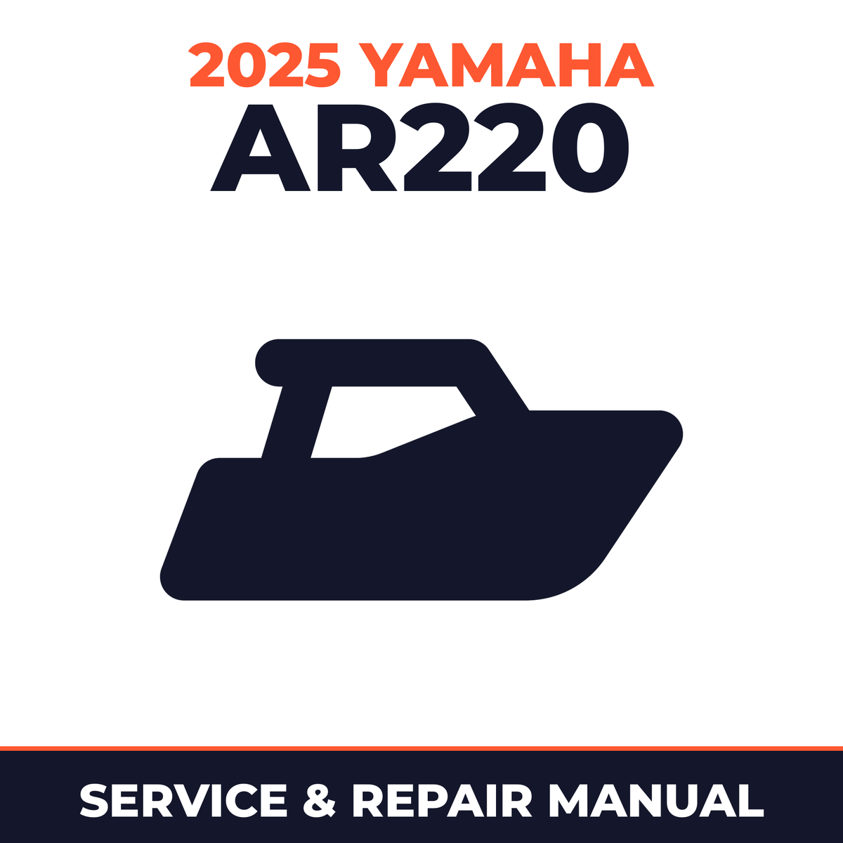 2025 Yamaha AR220 Service and Repair Manual - boat workshop manual cover
