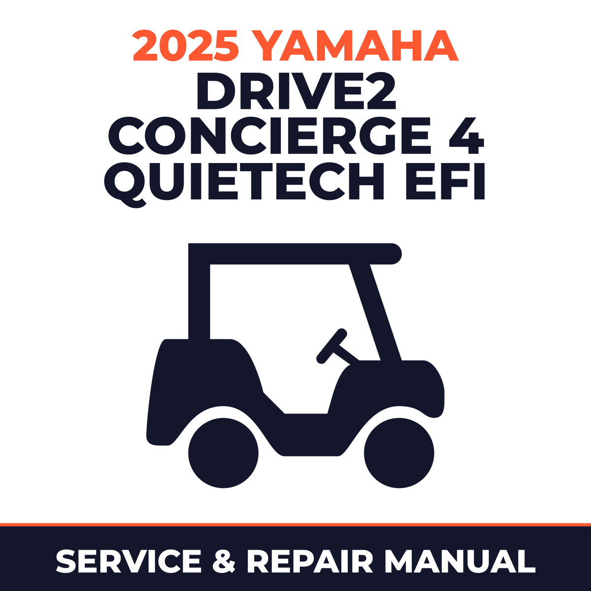 2025 Yamaha DRIVE2 CONCIERGE 4 QUIETECH EFI Service and Repair Manual - golf car workshop manual cover