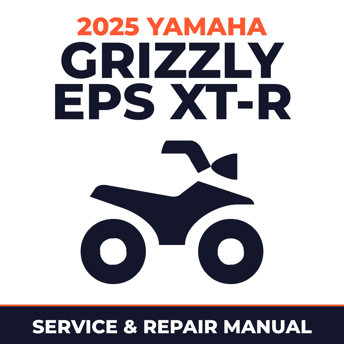 2025 Yamaha GRIZZLY EPS XT-R Service and Repair Manual - ATV workshop manual cover