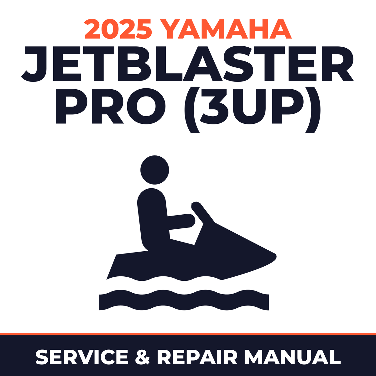 2025 Yamaha JetBlaster Pro (3UP) Service and Repair Manual - personal watercraft workshop manual cover