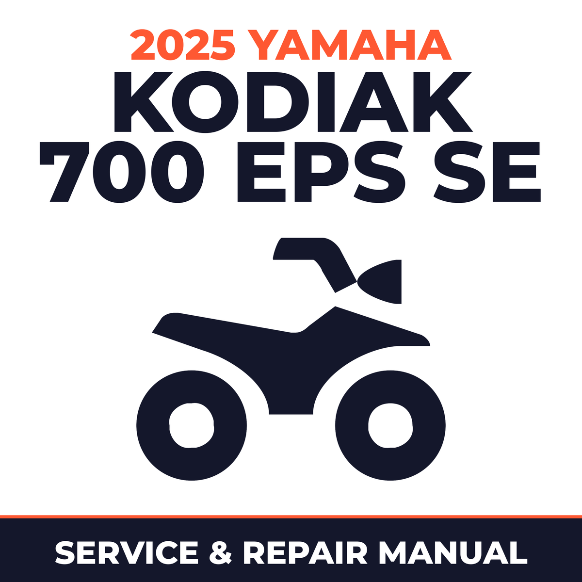 2025 Yamaha KODIAK 700 EPS SE Service and Repair Manual - ATV workshop manual cover