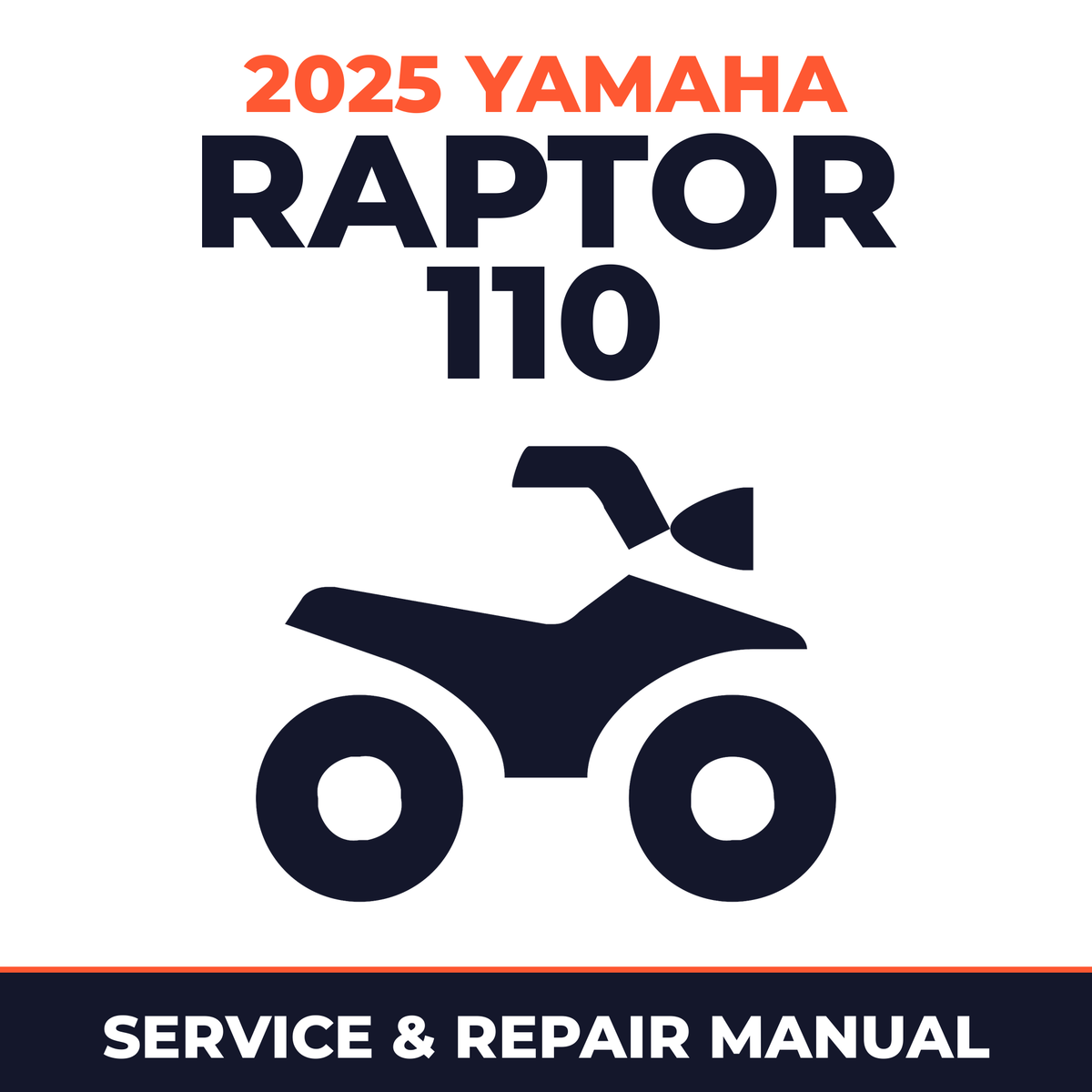 2025 Yamaha RAPTOR 110 Service and Repair Manual - ATV workshop manual cover