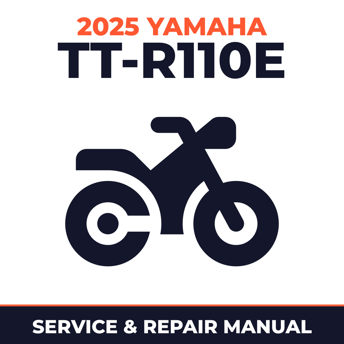 2025 Yamaha TT-R110E Service and Repair Manual - motorcycle workshop manual cover