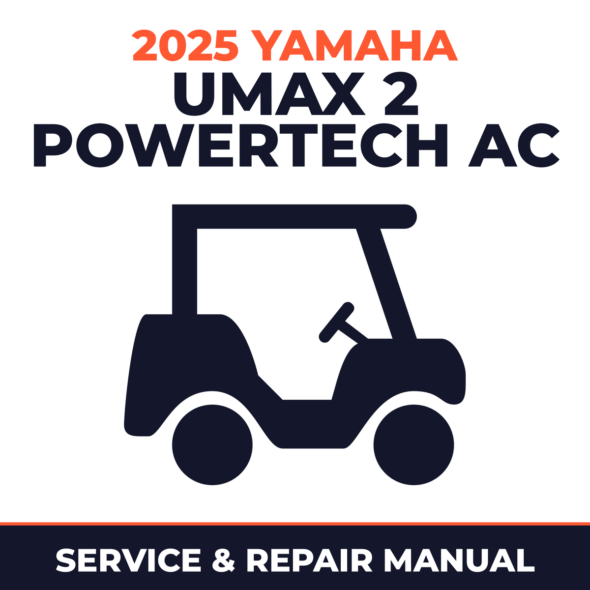 2025 Yamaha UMAX 2 POWERTECH AC Service and Repair Manual - golf car workshop manual cover