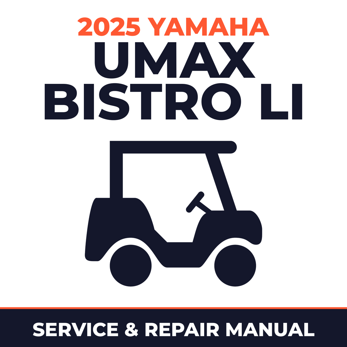 2025 Yamaha UMAX BISTRO LI Service and Repair Manual - golf car workshop manual cover