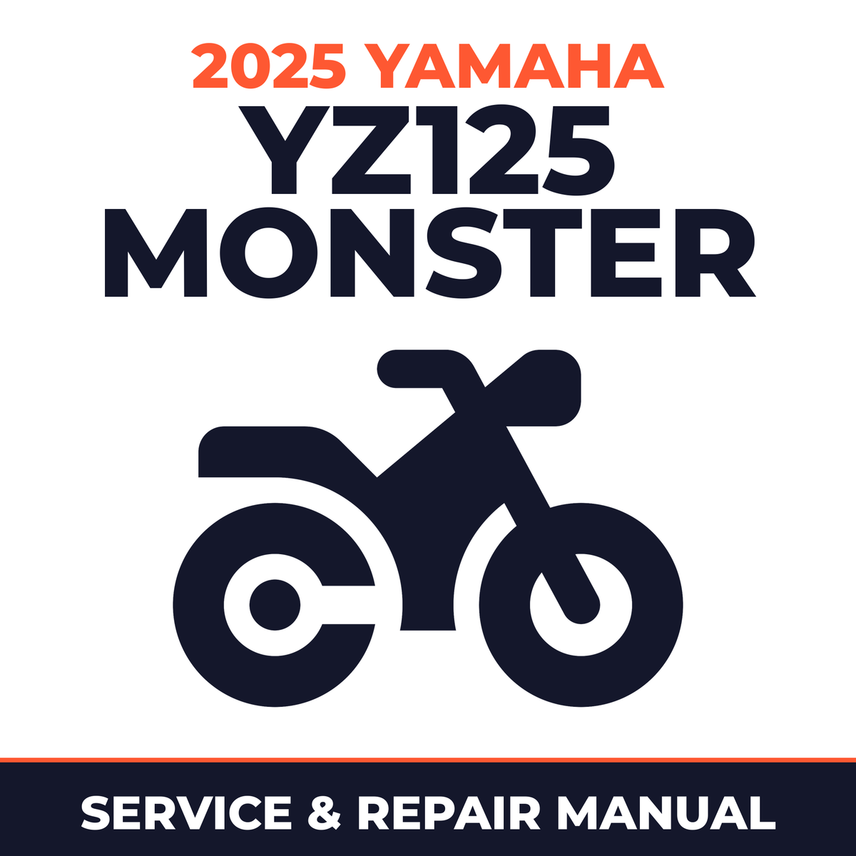 2025 Yamaha YZ125 MONSTER Service and Repair Manual - motorcycle workshop manual cover