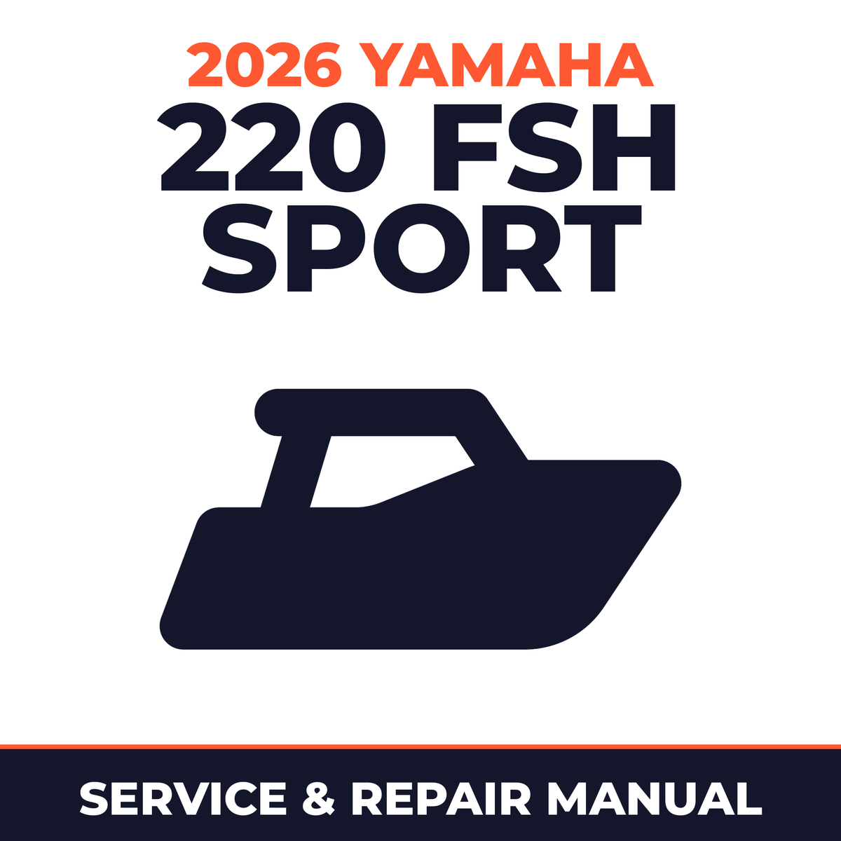 2026 Yamaha 220 FSH Sport Service and Repair Manual - boat workshop manual cover