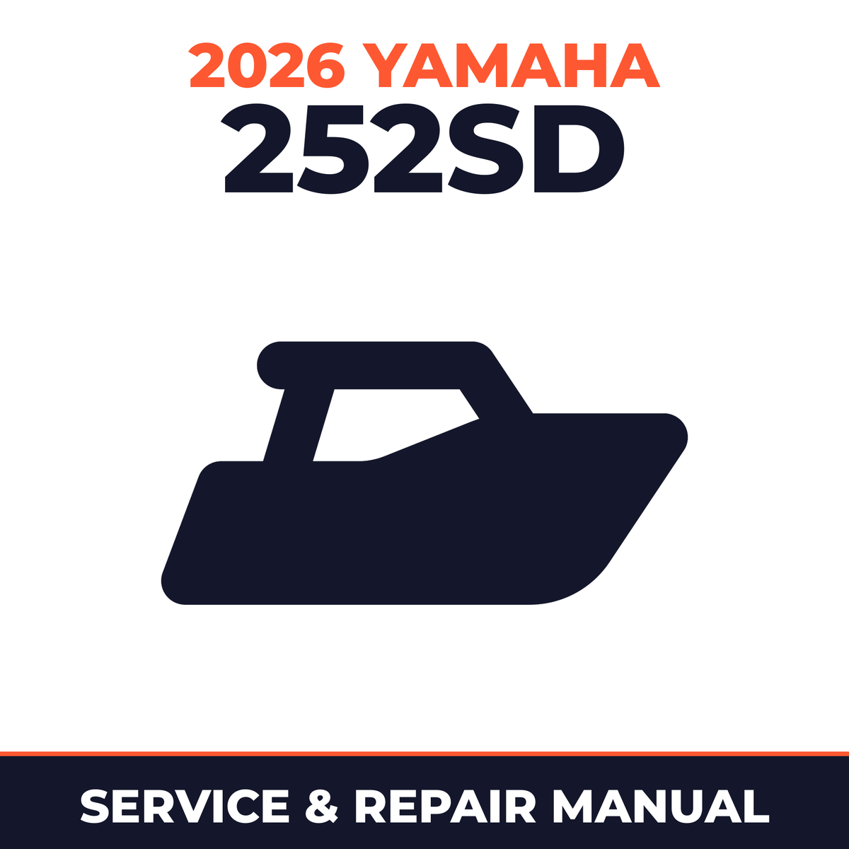 2026 Yamaha 252SD Service and Repair Manual - boat workshop manual cover