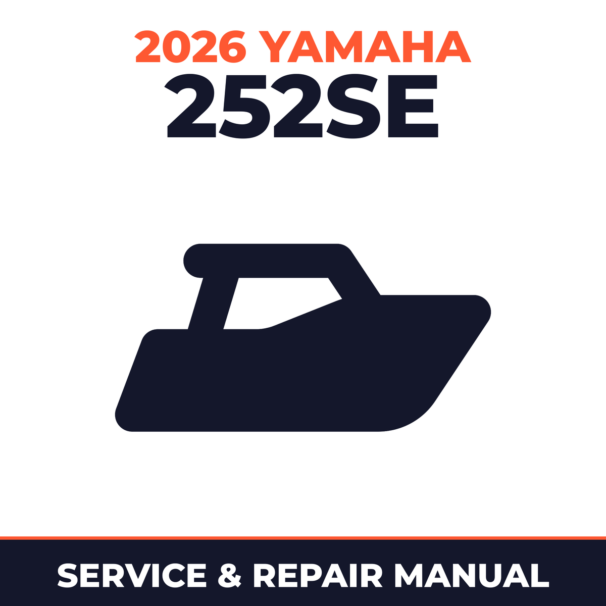 2026 Yamaha 252SE Service and Repair Manual - boat workshop manual cover