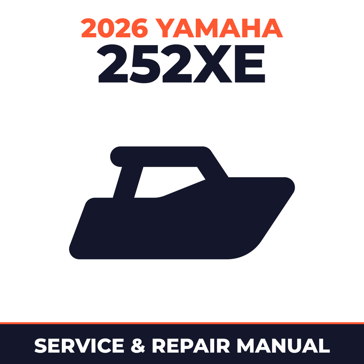 2026 Yamaha 252XE Service and Repair Manual - boat workshop manual cover