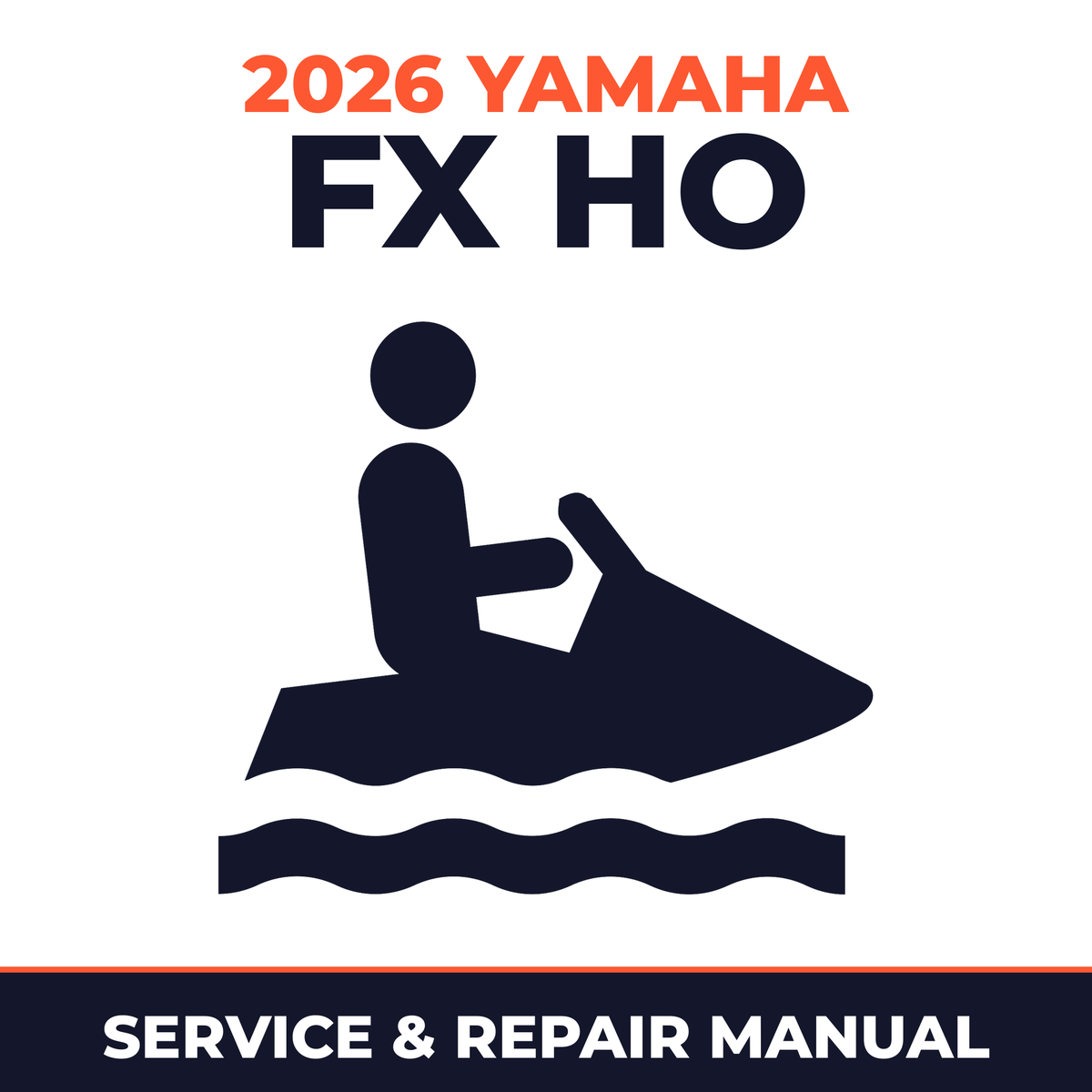 2026 Yamaha FX HO Service and Repair Manual - personal watercraft workshop manual cover