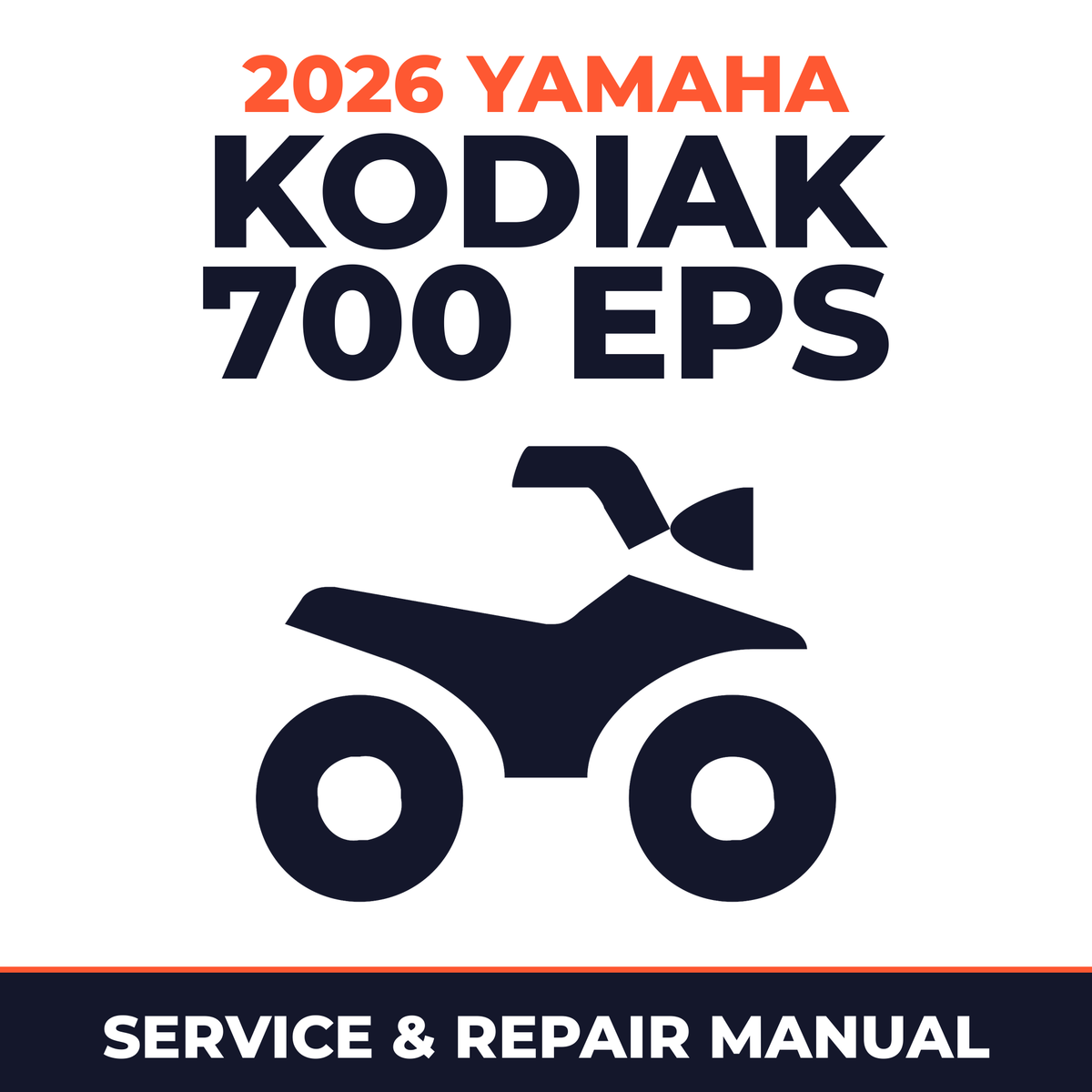 2026 Yamaha KODIAK 700 EPS Service and Repair Manual - ATV workshop manual cover
