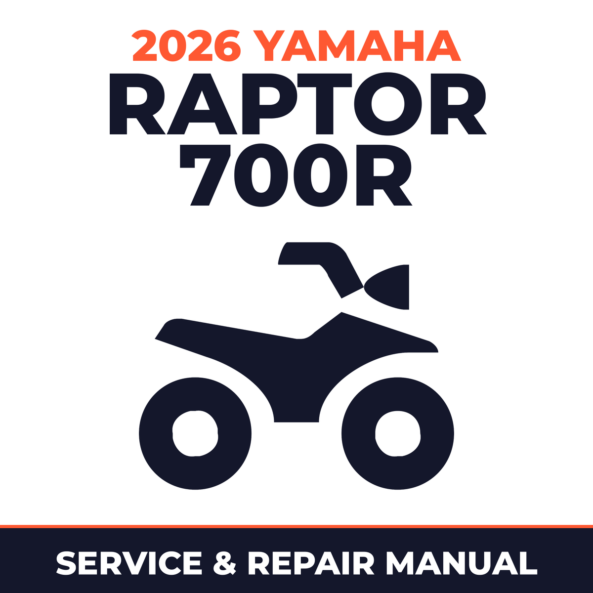 2026 Yamaha RAPTOR 700R Service and Repair Manual - ATV workshop manual cover
