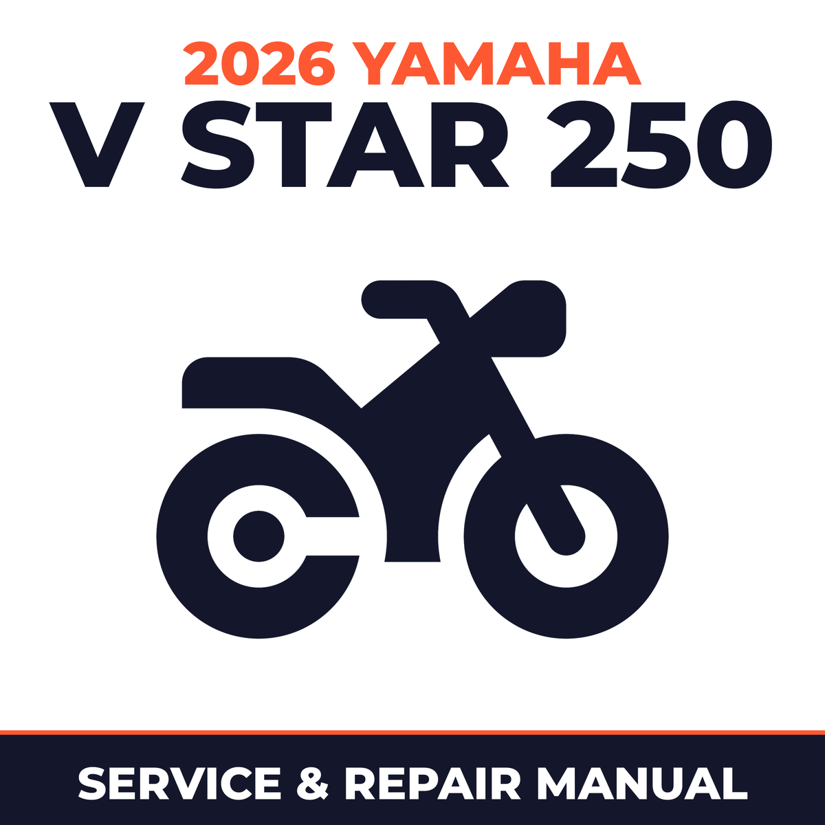 2026 Yamaha V STAR 250 Service and Repair Manual - motorcycle workshop manual cover