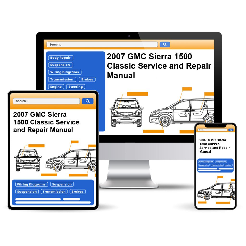 2007 GMC Sierra 1500 Classic Service and Repair Manual
