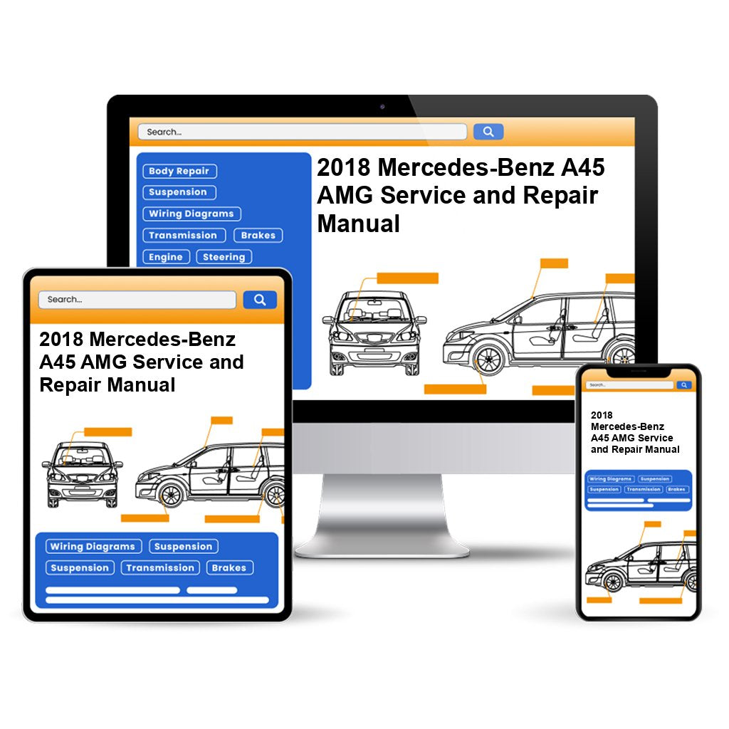 2018 Mercedes-Benz A45 AMG Service and Repair Manual