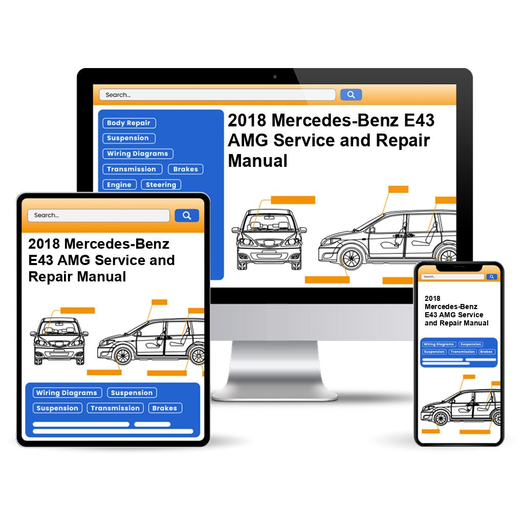 2018 Mercedes-Benz E43 AMG Service and Repair Manual