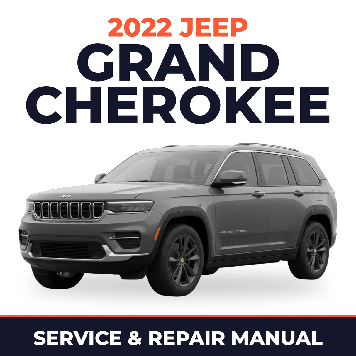 2022 Jeep Grand Cherokee Service and Repair Manual