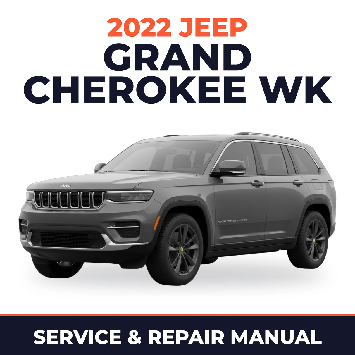 2022 Jeep Grand Cherokee WK Service and Repair Manual