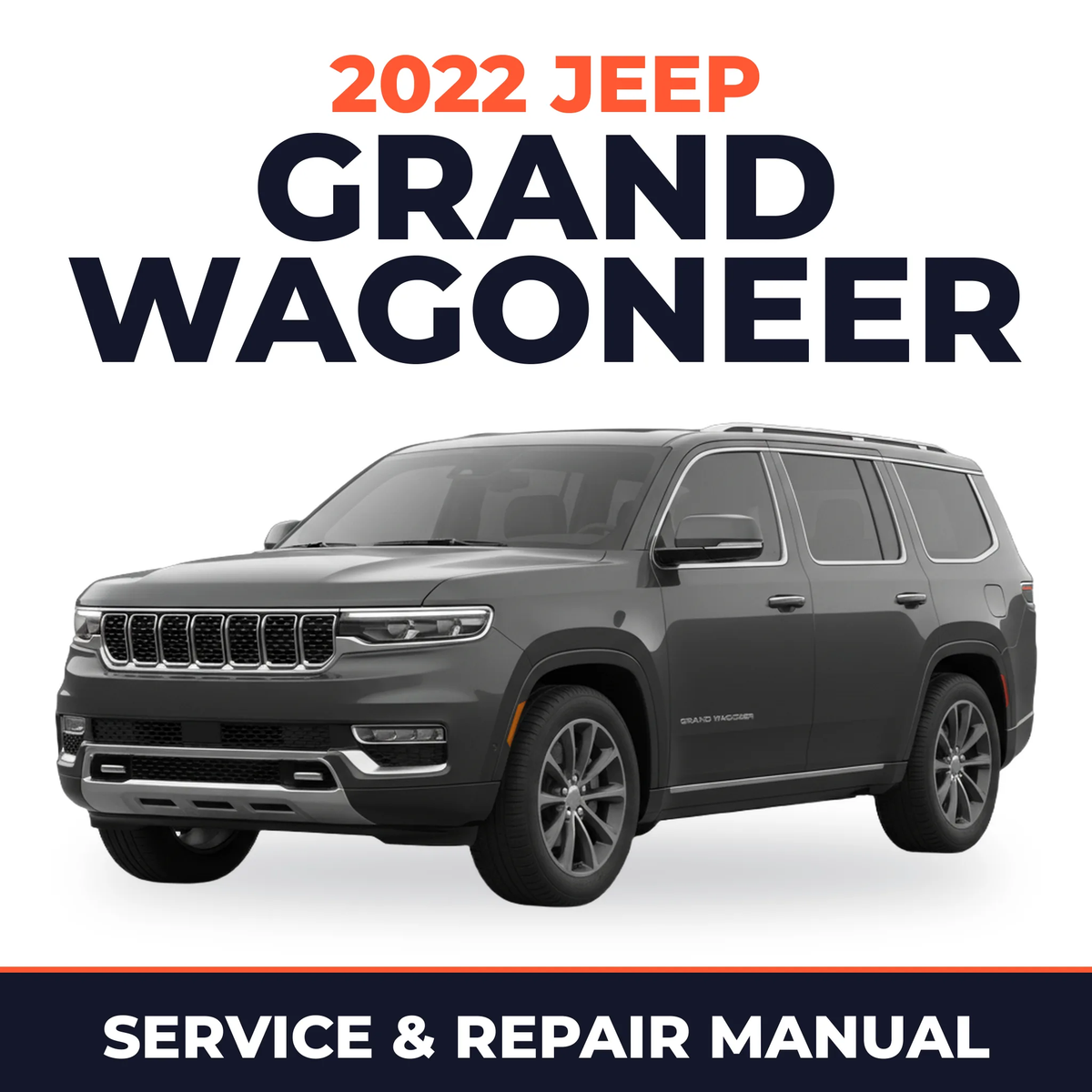 2022 Jeep Grand Wagoneer Service and Repair Manual