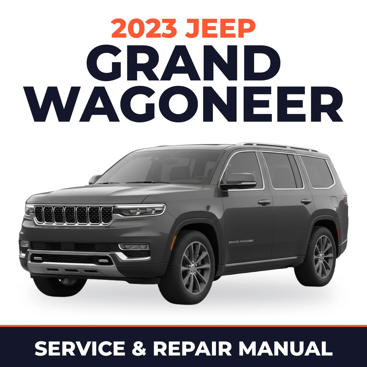 2023 Jeep Grand Wagoneer Service and Repair Manual