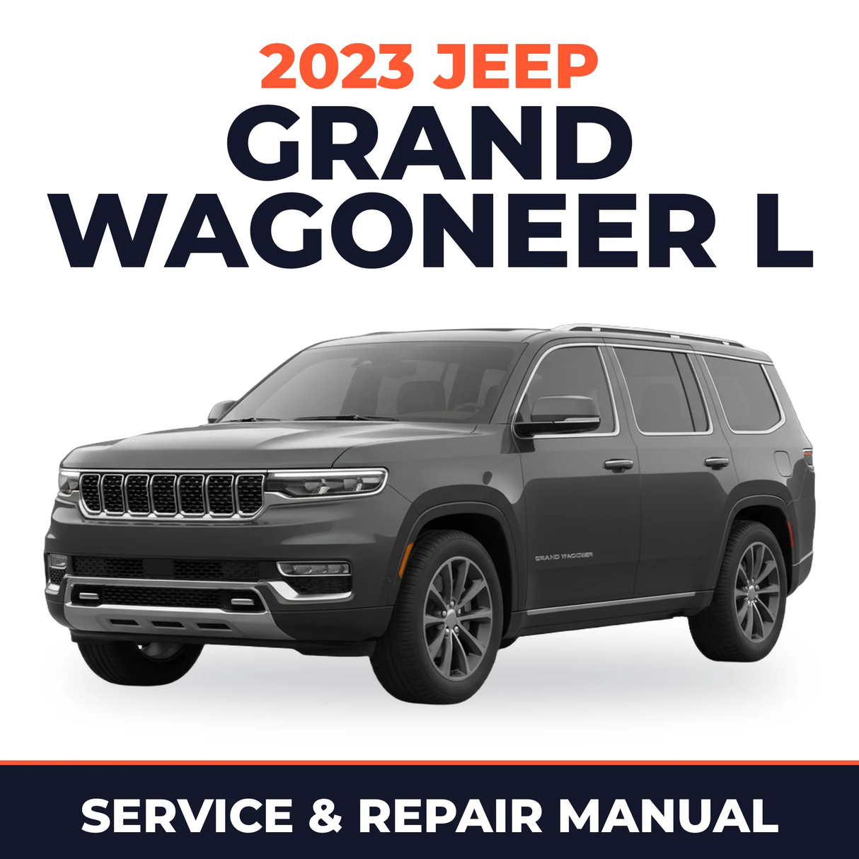 2023 Jeep Grand Wagoneer L Service and Repair Manual