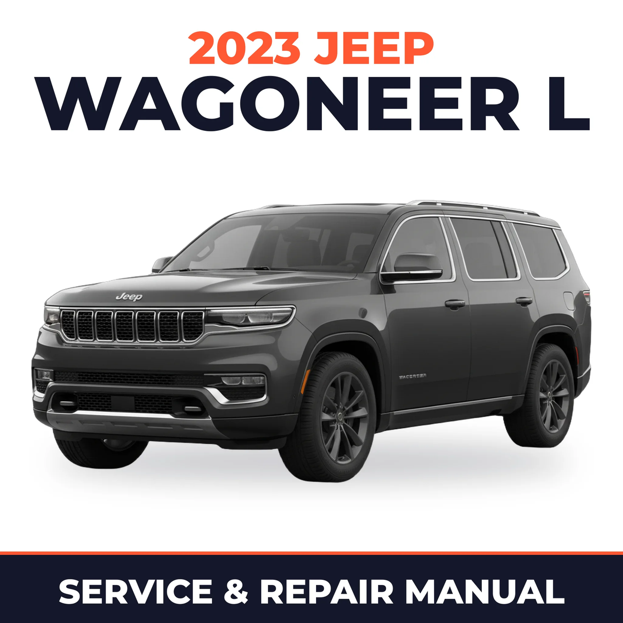 2023 Jeep Wagoneer L Service and Repair Manual