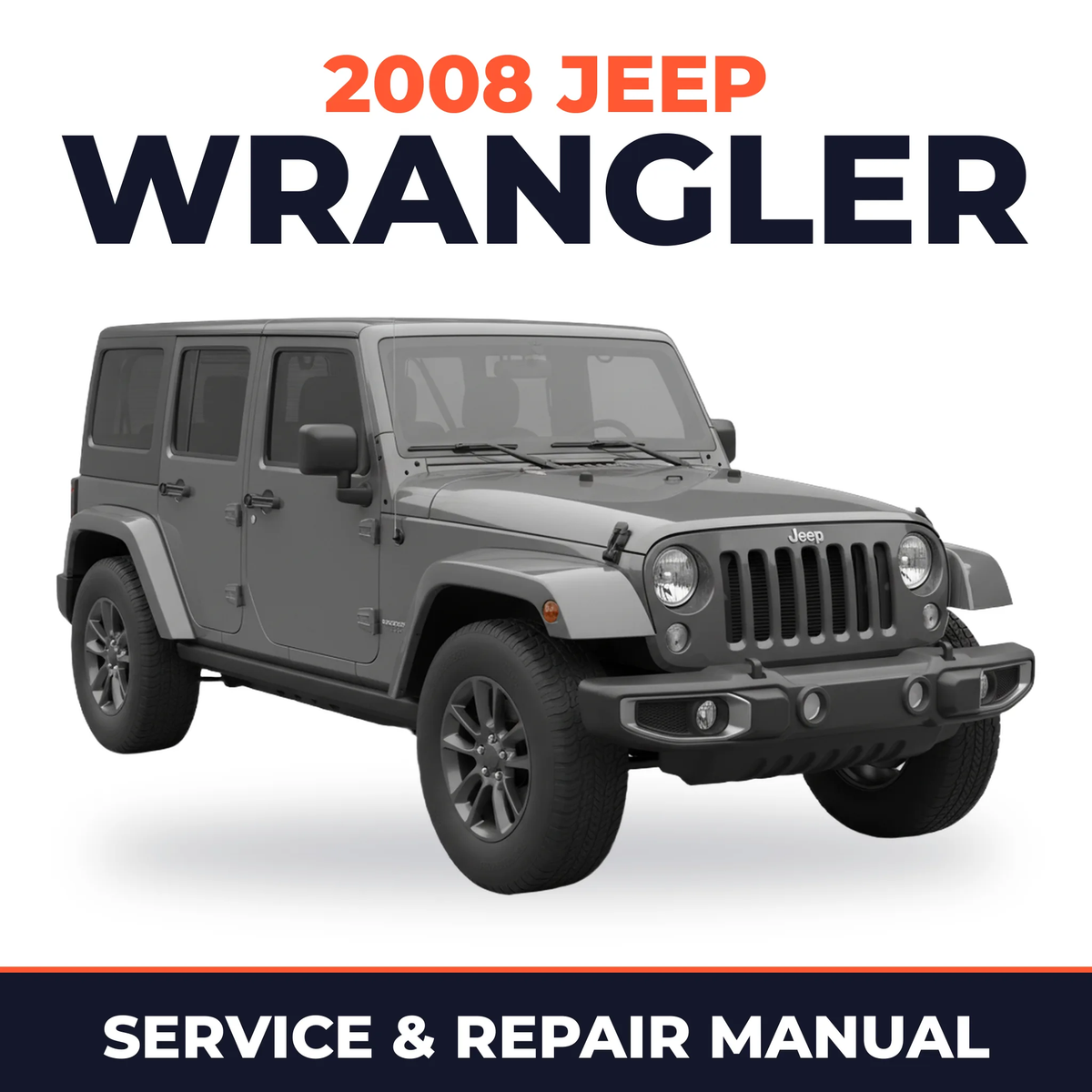 2008 Jeep Wrangler Service and Repair Manual