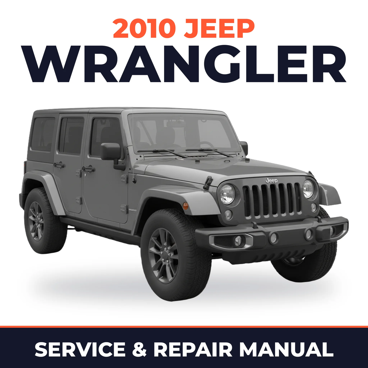 2010 Jeep Wrangler Service and Repair Manual