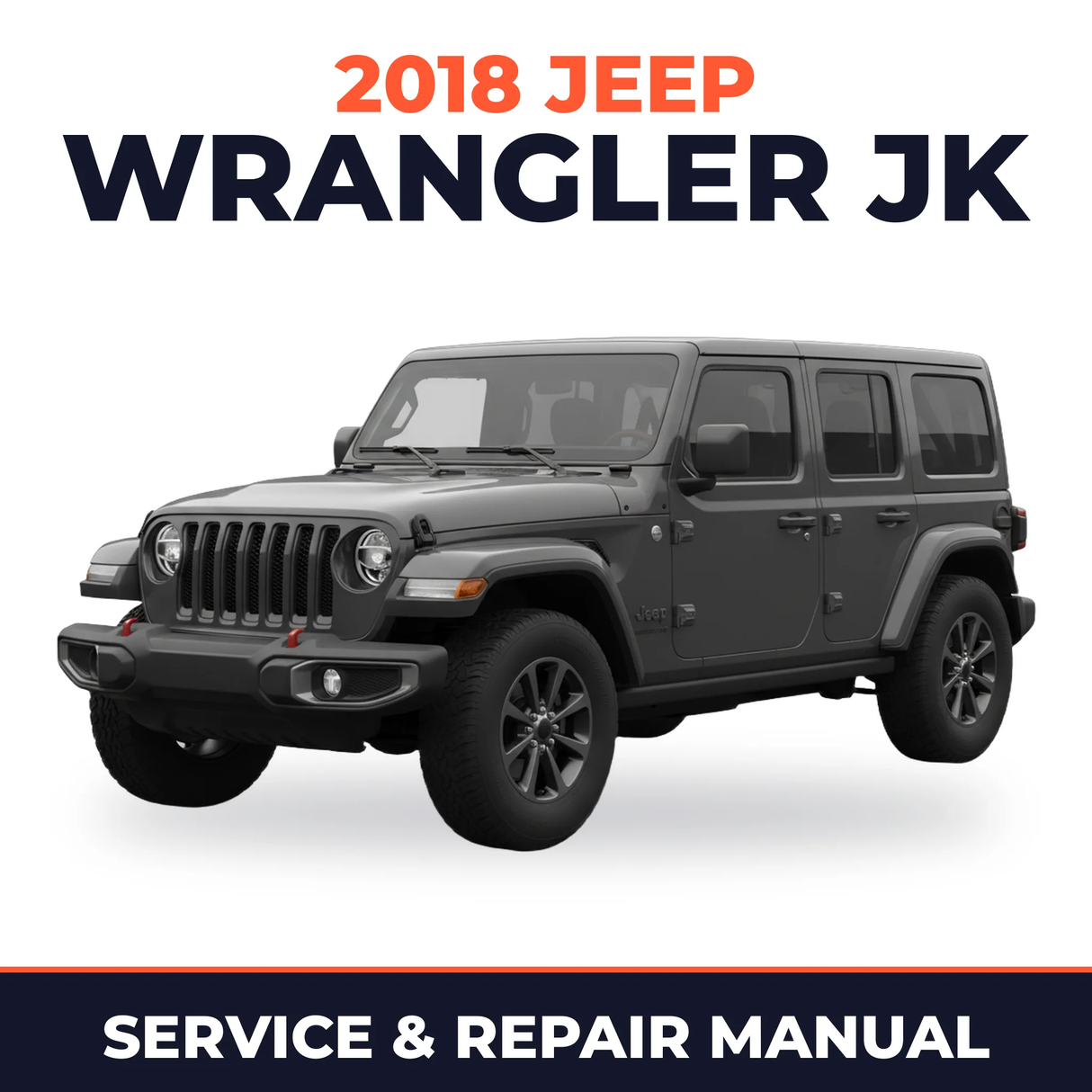 2018 Jeep Wrangler JK Service and Repair Manual