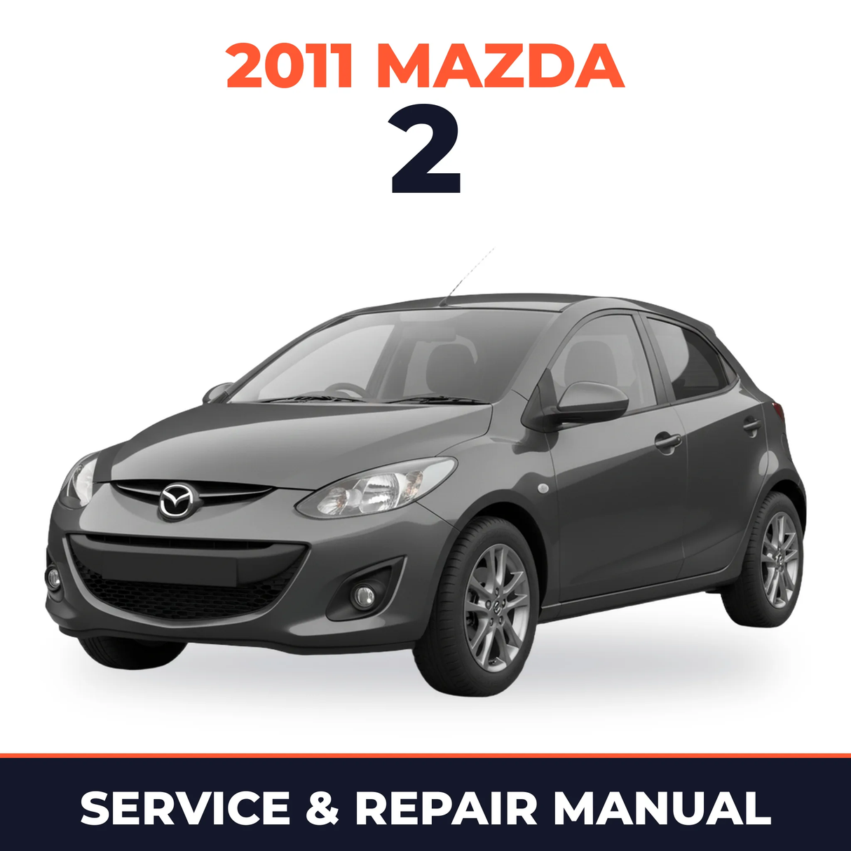 2011 Mazda 2 Service and Repair Manual