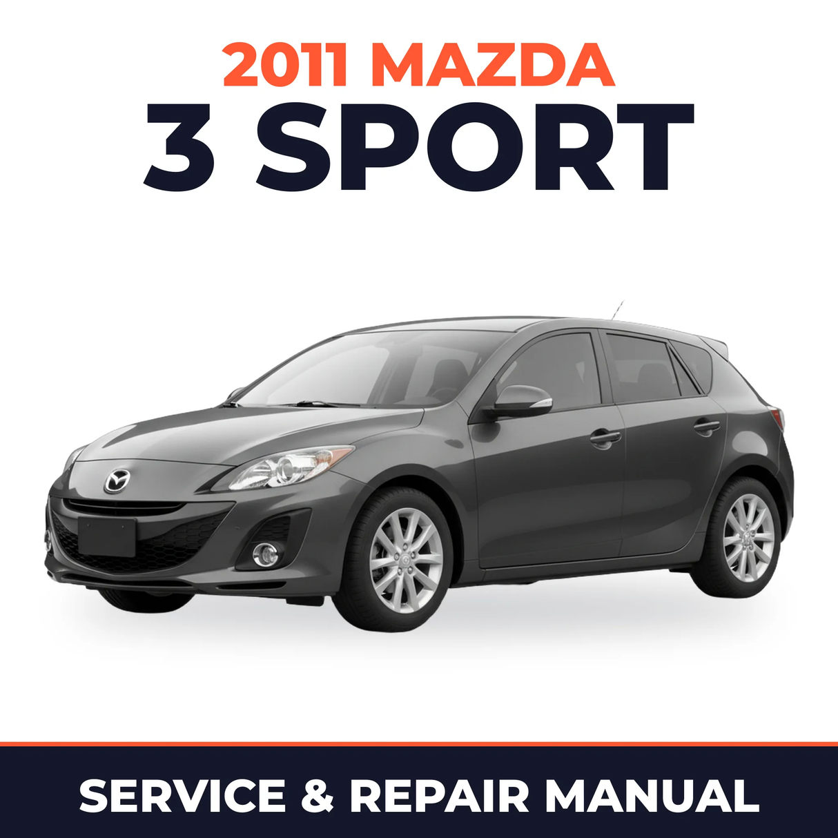 2011 Mazda 3 Sport Service and Repair Manual
