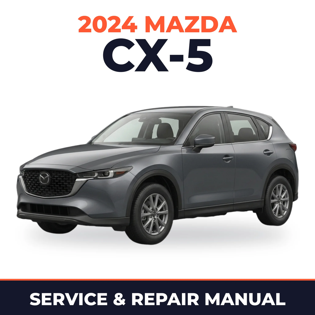 2024 Mazda CX-5 Service and Repair Manual
