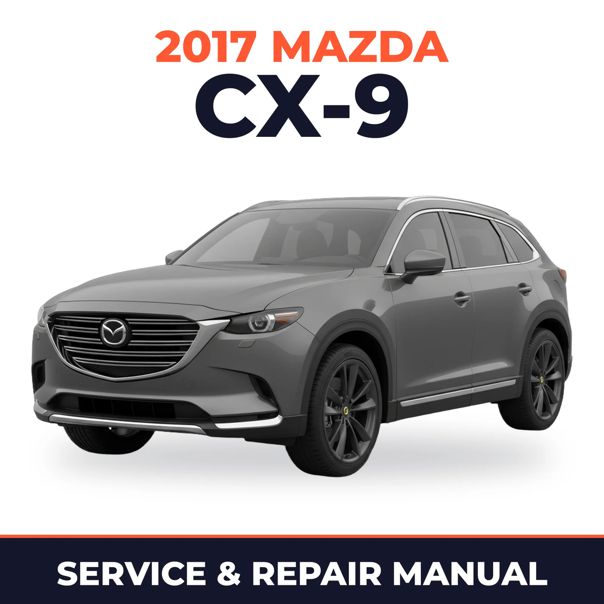 2017 Mazda CX-9 Service and Repair Manual