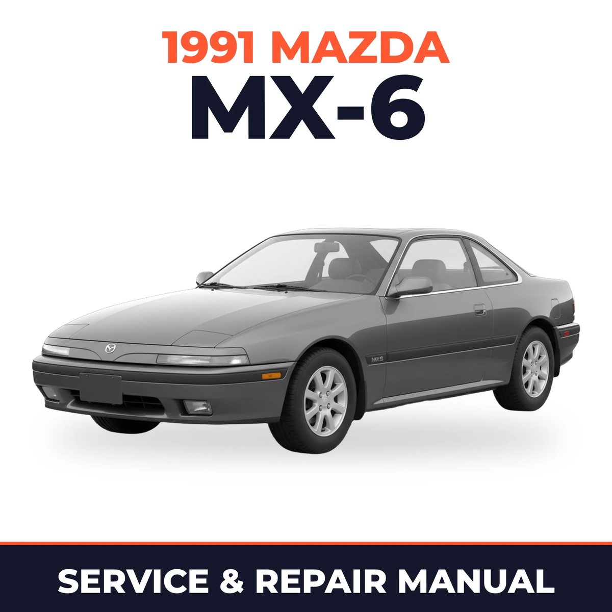1991 Mazda MX-6 Service and Repair Manual