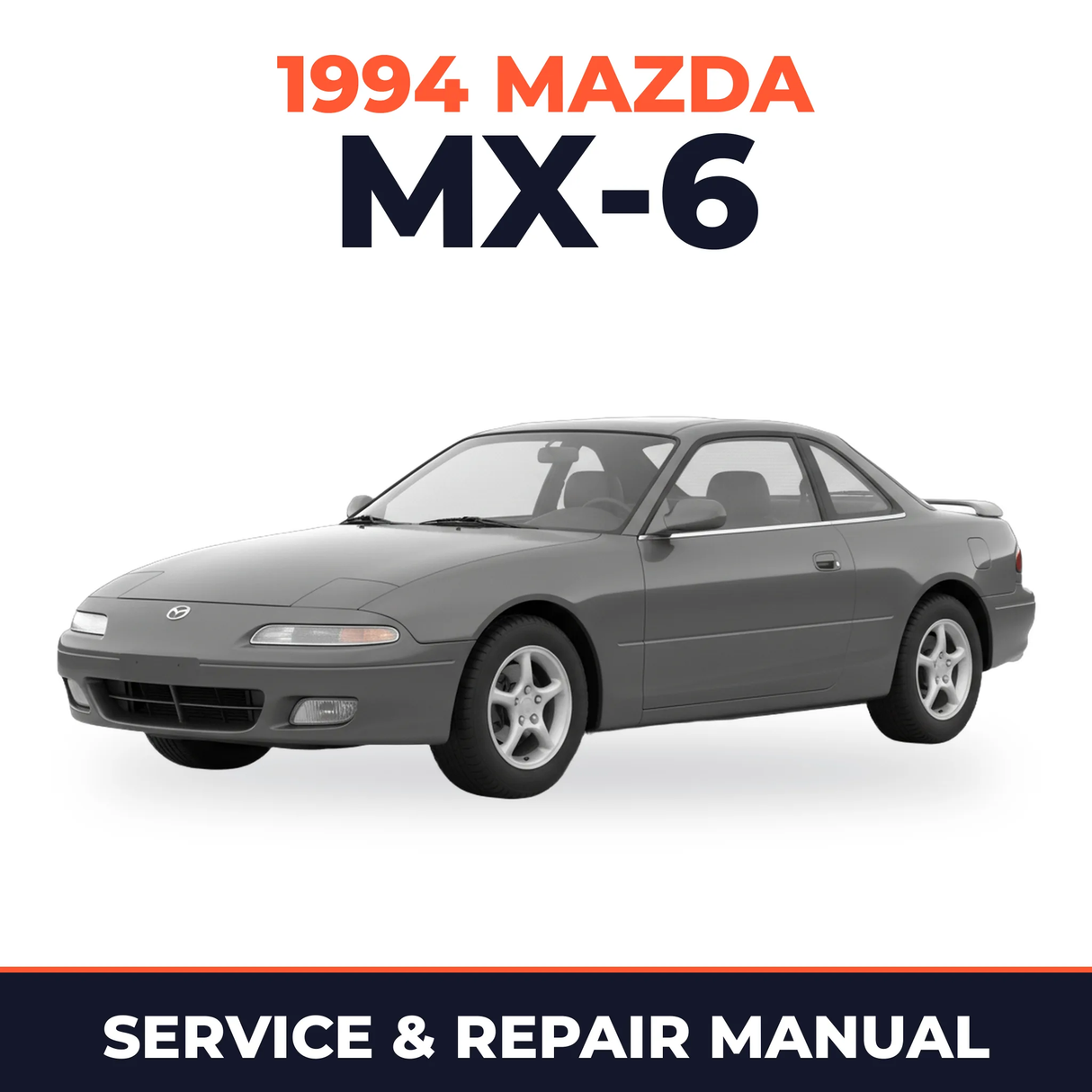 1994 Mazda MX-6 Service and Repair Manual