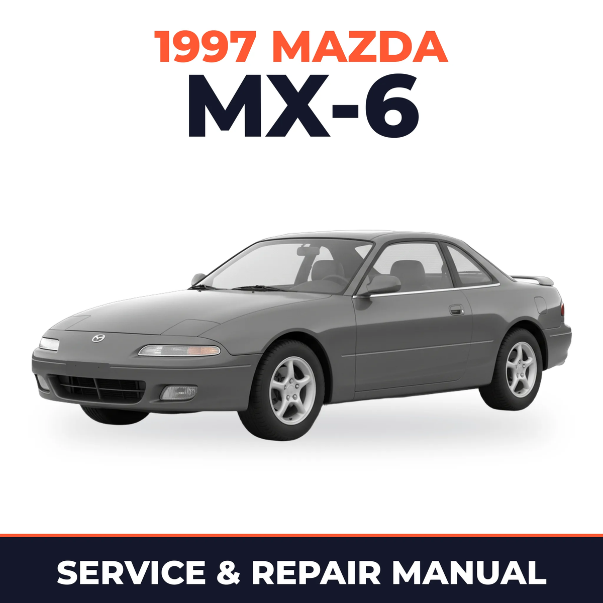 1997 Mazda MX-6 Service and Repair Manual